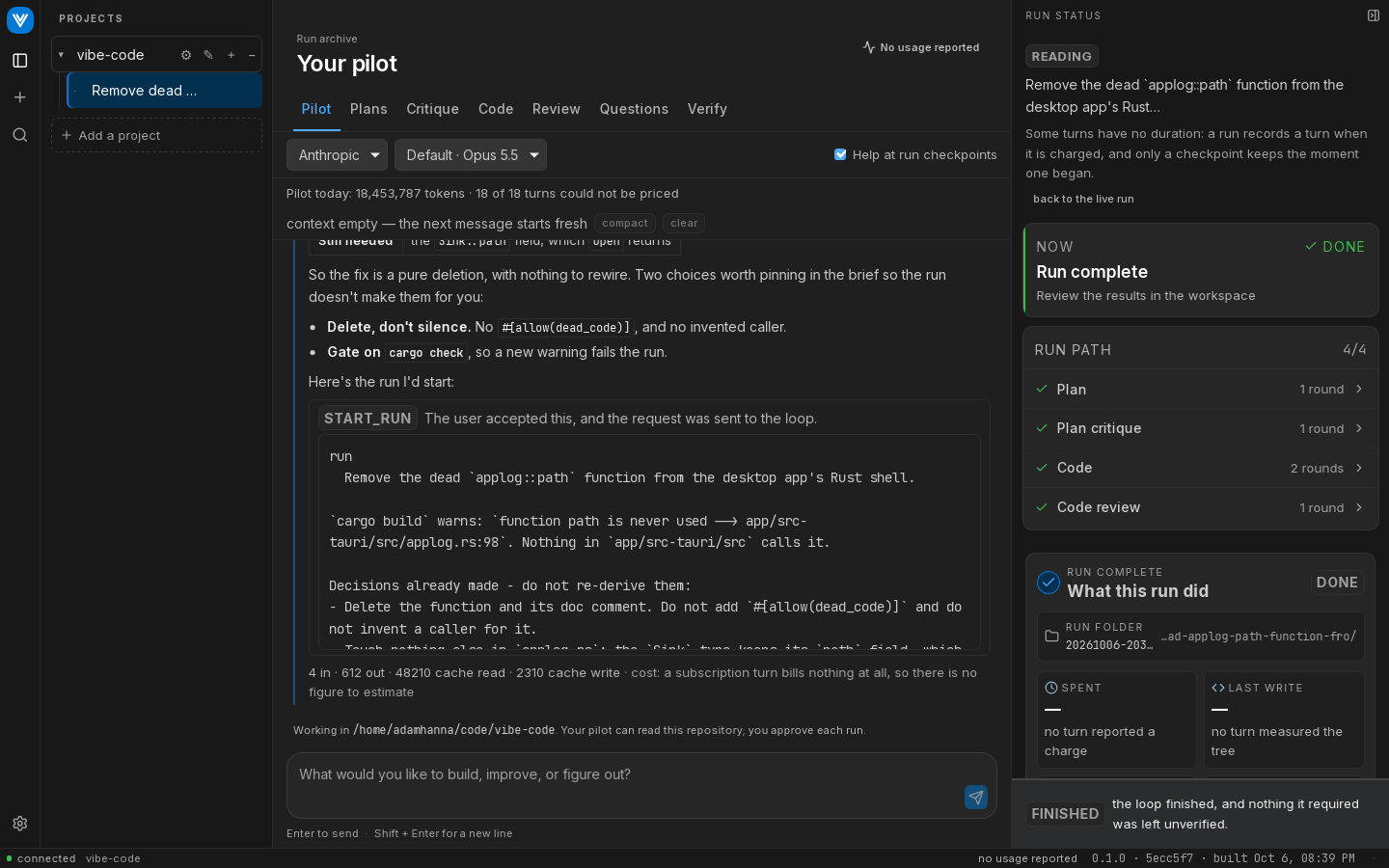 The vibe desktop app: projects and runs on the left, the pilot chat in the middle, the run's status on the right